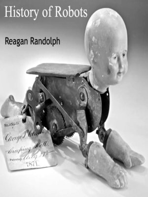 the history of robots the history of robots